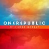 Onerepublic-if-i-lose-myself_thumb